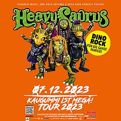 Heavysaurus – Kaugummi ist mega! Tour 2023